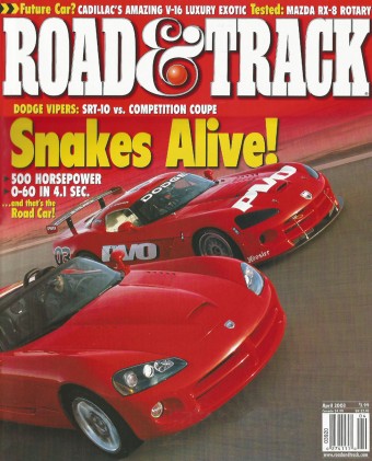 ROAD & TRACK 2003 APR - VIPER VS. VIPER, GULLWING